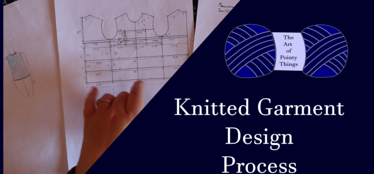 Knitted Garment Design Process – Pattern Review